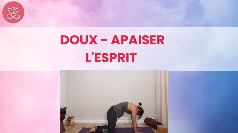 1. Doux - Apaiser l'esprit avec Angie Mayrand
